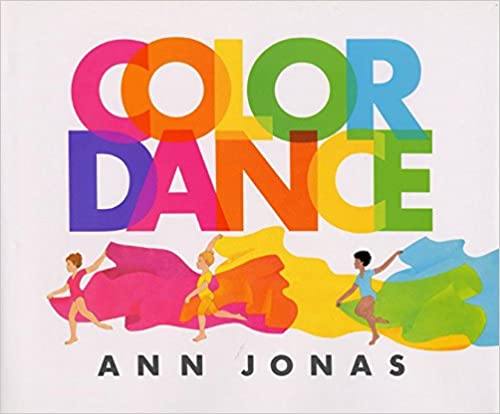 Color Dance by Ann Jonas